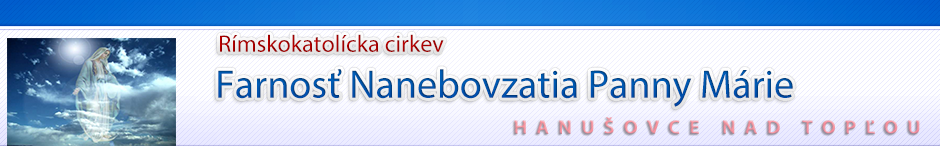 Rímskokatolícka farnosť Nanebovzatia Panny Márie, Hanušovce nad Topľou